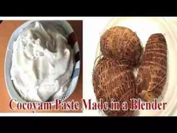 Video: How to Make Cocoyam Paste (Ede Ofe) in a Blender Without a Mortar